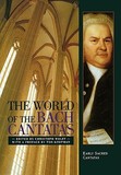 The World of the Bach Cantatas ? Early Selected Cantatas: Early Selected Cantatas