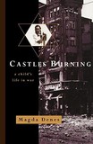 Castles Burning ? A Child`s Life in War: A Child's Life in War