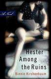 Hester Among the Ruins ? A Novel