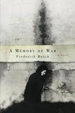 A Memory of War ? A Novel