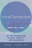 IntraConnected ? MWe (Me + We) as the Integration of Self, Identity, and Belonging: Me + We = Mwe