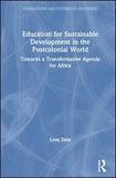 Education for Sustainable Development in the Postcolonial World: Towards a Transformative Agenda for Africa