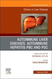 AUTOIMMUNE LIVER DISEASES: AUTOIMMUNE HEPATITIS, PBC, AND PSC, An Issue of Clinics in Liver Disease: Autoimmune Hepatitis, Pbc, and Psc, an Issue of Clinics in Liver Disease: Volume 28-1