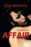 Stepfather Affair, A Short-story Romance Novel.