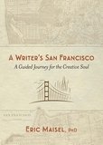 Writer's San Francisco: A Guided Journey for the Creative Soul