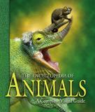 The Encyclopedia of Animals ? a Complete Visual Guide: A Complete Visual Guide