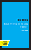 Genethics ? Moral Issues in the Creation of People