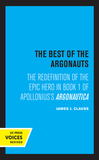 The Best of the Argonauts ? The Redefinition of the Epic Hero in Book One of Apollonius` Argonautica