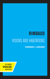 Rimbaud ? Visions and Habitations
