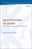 Quotations in John: Studies on Jewish Scripture in the Fourth Gospel