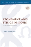 Atonement and Ethics in 1 John: A Peacemaking Hermeneutic