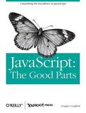 Javascript: The Good Parts: Working with the Shallow Grain of JavaScript
