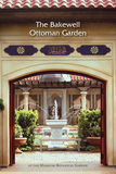 Bakewell Ottoman Garden