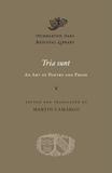 Tria sunt ? An Art of Poetry and Prose