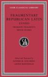 Fragmentary Republican Latin, Volume II ? Ennius: Dramatic Fragments. Minor Works L537: Ennius, Dramatic Fragments. Minor Works