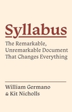 Syllabus: The Remarkable, Unremarkable Document That Changes Everything