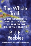 The Whole Truth: A Cosmologist?s Reflections on the Search for Objective Reality