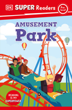 DK Super Readers Pre-Level Amusement Park: Amusement Park