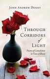 Through Corridors of Light ? Poems of consolation in time of illness: Poems of Consolation in Time of Illness