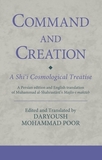 Command and Creation: A Shi?i Cosmological Treatise: A Persian edition and English translation of Muhammad al-Shahrastani?s Majlis-i maktub