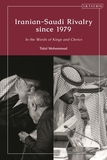 Iranian-Saudi Rivalry since 1979: In the Words of Kings and Clerics