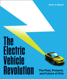 The Electric Vehicle Revolution: The Past, Present, and Future of Evs