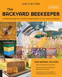 The Backyard Beekeeper, 5th Edition: An Absolute Beginner's Guide to Keeping Bees in Your Yard and Garden