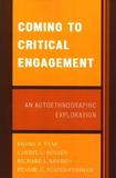 Coming to Critical Engagement: An Autoethnographic Exploration