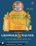 The Book of Griswold & Wagner: Favorite * Wapak * Sidney Hollow Ware