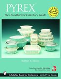 PYREX?: The Unauthorized Collector's Guide