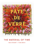 P??te de Verre: The Material of Time
