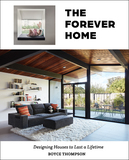 The Forever Home: Designing Houses to Last a Lifetime