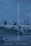 Discovering Nothing: In Pursuit of an Elusive Northwest Passage