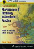 Handbook of Pharmacology and Physiology in Anesthetic Practice for PDA: Powered by Skyscape, Inc.
