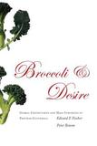 Broccoli and Desire ? Global Connections and Maya Struggles in Postwar Guatemala: Global Connections and Maya Struggles in Postwar Guatemala