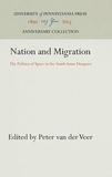Nation and Migration ? The Politics of Space in the South Asian Diaspora: The Politics of Space in the South Asian Diaspora