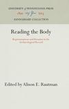 Reading the Body ? Representations and Remains in the Archaeological Record: Representations and Remains in the Archaeological Record