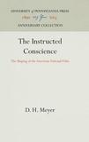 The Instructed Conscience ? The Shaping of the American National Ethic: The Shaping of the American National Ethic