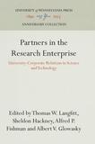 Partners in the Research Enterprise ? University?Corporate Relations in Science and Technology: University-Corporate Relations in Science and Technology