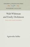 Walt Whitman and Emily Dickinson ? Poetry of the Central Consciousness: Poetry of the Central Consciousness