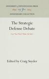 The Strategic Defense Debate: Can 