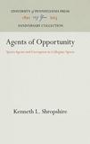 Agents of Opportunity: Sports Agents and Corruption in Collegiate Sports