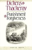 Dickens & Thackeray ? Punishment And Forgiveness: Punishment And Forgiveness