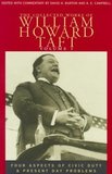 The Collected Works of William Howard Taft, Volu ? Four Aspects of Civic Duty and Present Day Problems: Four Aspects of Civic Duty and Present Day Problems