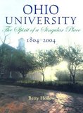 Ohio University, 1804?2004 ? The Spirit of a Singular Place: Spirit Of Singular Place