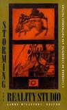 Storming the Reality Studio ? A Casebook of Cyberpunk & Postmodern Science Fiction: A Casebook of Cyberpunk & Postmodern Science Fiction