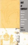 Out of Context ? Historical Reference and the Representation of Reality in Borges: Historical Reference and the Representation of Reality in Borges