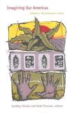Imagining Our Americas ? Toward a Transnational Frame: Toward a Transnational Frame