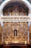 Baroque New Worlds ? Representation, Transculturation, Counterconquest: Representation, Transculturation, Counterconquest