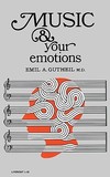 Music and Your Emotions